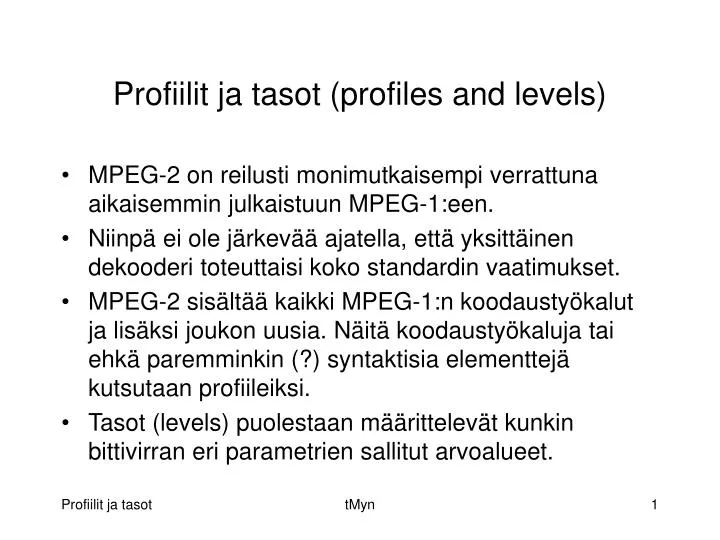 profiilit ja tasot profiles and levels