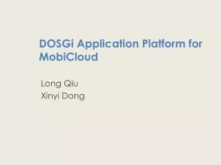 DOSGi Application Platform for MobiCloud