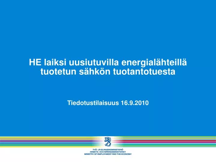 he laiksi uusiutuvilla energial hteill tuotetun s hk n tuotantotuesta