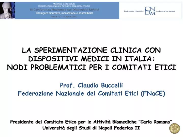 la sperimentazione clinica con dispositivi medici in italia nodi problematici per i comitati etici