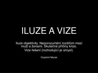 iluze a vize