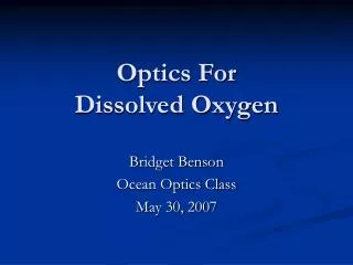 Optics For Dissolved Oxygen