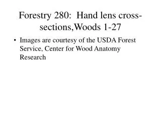 Forestry 280: Hand lens cross-sections,Woods 1-27