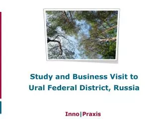 Study and Business Visit to Ural Federal District, Russia