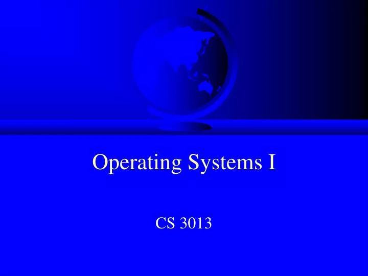 operating systems i