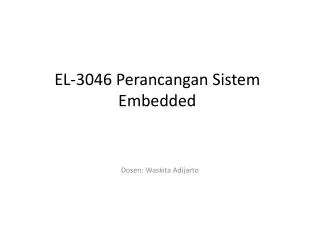 EL-3046 Perancangan Sistem Embedded