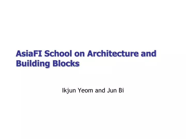 asiafi school on architecture and building blocks