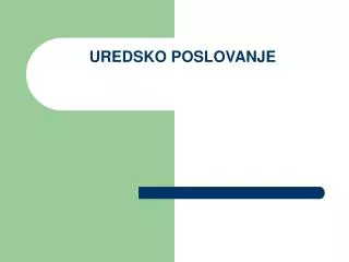 uredsko poslovanje