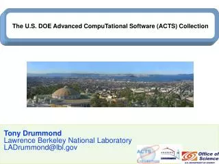Tony Drummond Lawrence Berkeley National Laboratory LADrummond@lbl