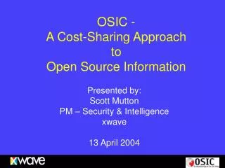 OSIC - A Cost-Sharing Approach to Open Source Information