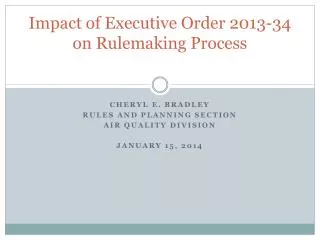 Impact of Executive Order 2013-34 on Rulemaking Process