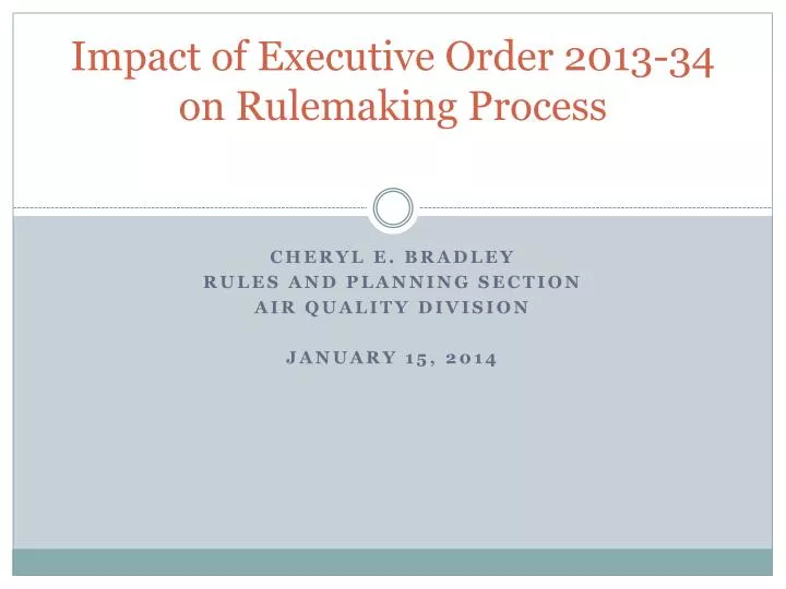 impact of executive order 2013 34 on rulemaking process