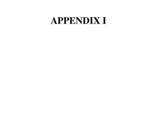 APPENDIX I