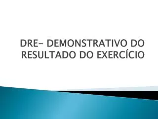 dre demonstrativo do resultado do exerc cio
