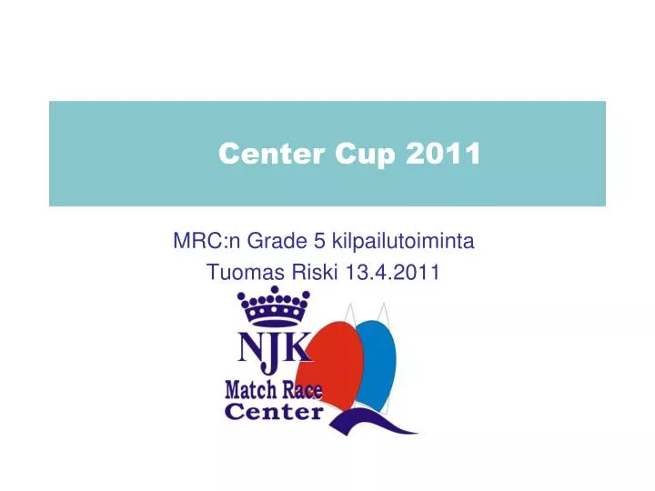center cup 2011