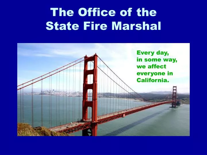 the office of the state fire marshal
