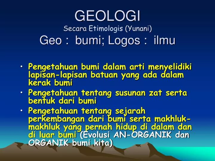 geologi secara etimologis yunani geo bumi logos ilmu