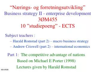 Part 1 : The competitive advantage of nations Based on Michael E Porter (1998)