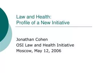 Law and Health: Profile of a New Initiative