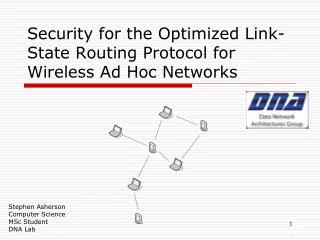 Security for the Optimized Link-State Routing Protocol for Wireless Ad Hoc Networks