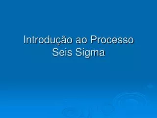 introdu o ao processo seis sigma