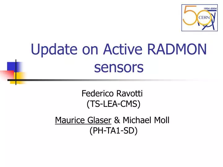 update on active radmon sensors