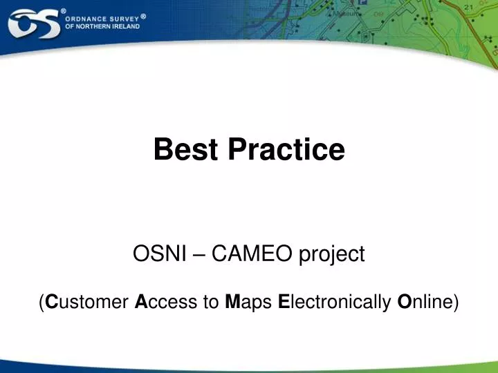 best practice osni cameo project c ustomer a ccess to m aps e lectronically o nline