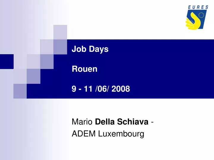 job days rouen 9 11 06 2008