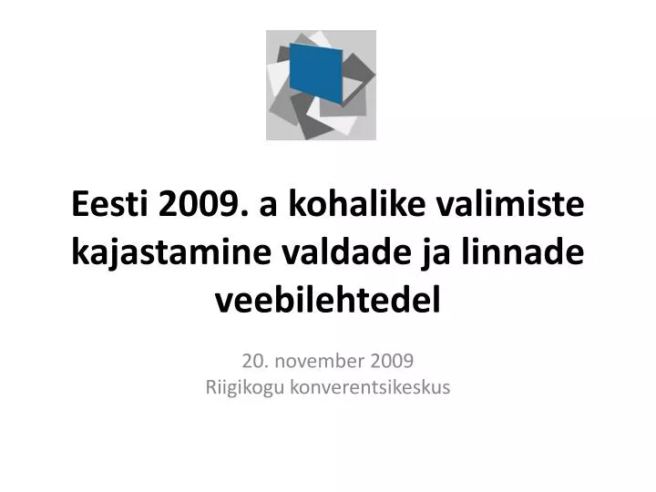 eesti 2009 a kohalike valimiste kajastamine valdade ja linnade veebilehtedel