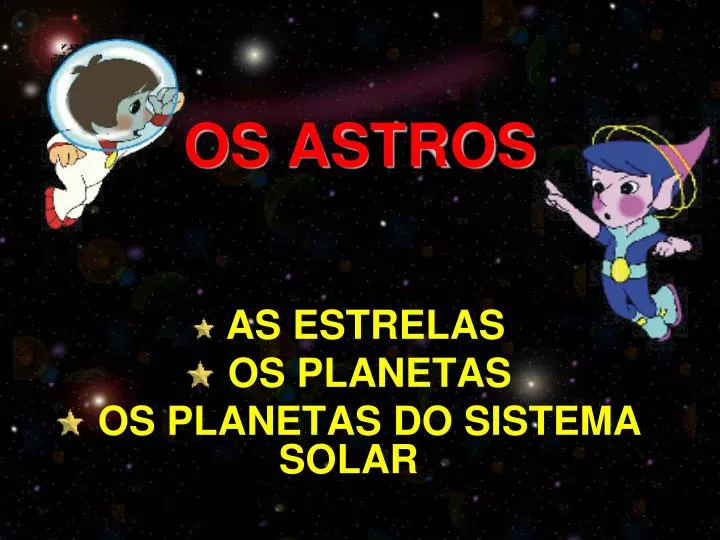 os astros