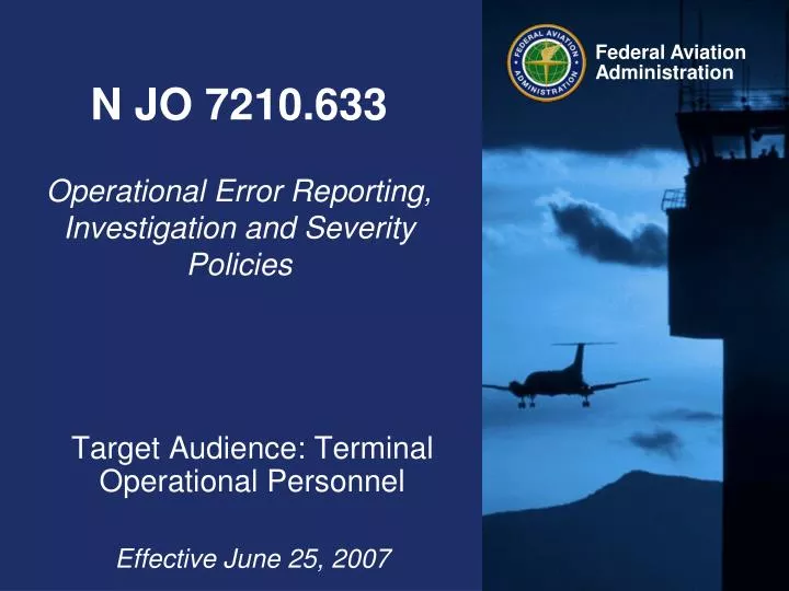 n jo 7210 633 operational error reporting investigation and severity policies