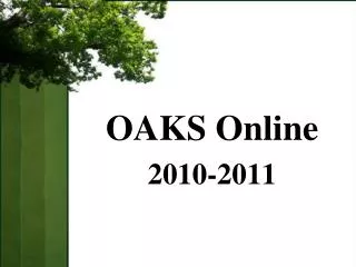 OAKS Online 2010-2011