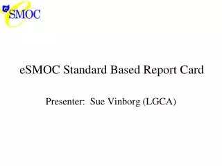 eSMOC Standard Based Report Card