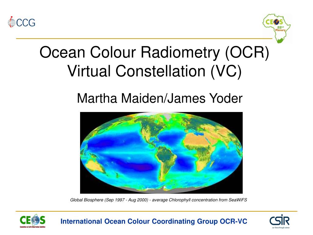 PPT - Ocean Colour Radiometry (OCR) Virtual Constellation (VC ...