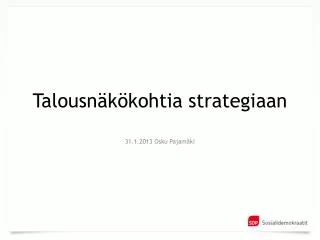 talousn k kohtia strategiaan
