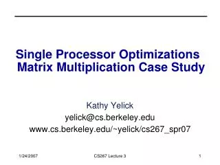 Single Processor Optimizations Matrix Multiplication Case Study