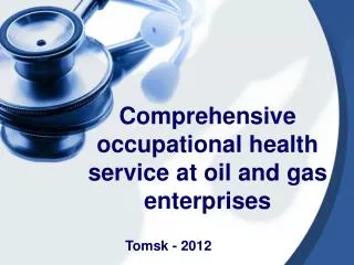 Comprehensive occupational health service at oil and gas enterprises