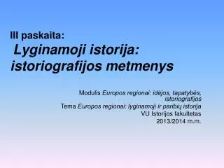 iii paskaita lyginamoji istorija istoriografijos metmenys