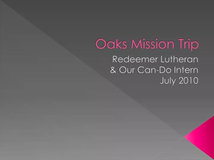 oaks mission trip