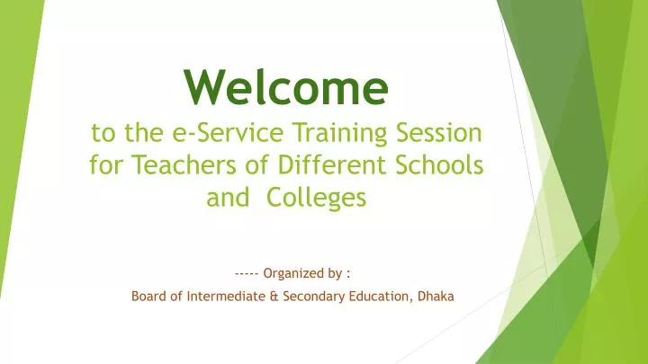 welcome to the e service training session for teachers of different schools and colleges