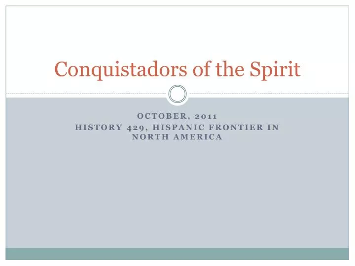 conquistadors of the spirit