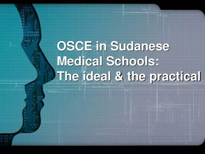 osce in sudanese medical schools the ideal the practical