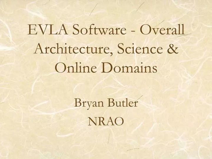 evla software overall architecture science online domains