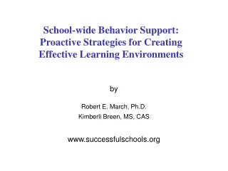 School-wide Behavior Support: Proactive Strategies for Creating Effective Learning Environments