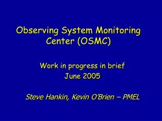 Observing System Monitoring Center (OSMC)