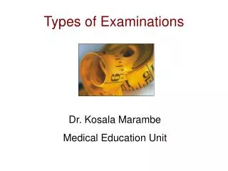 Types of Examinations