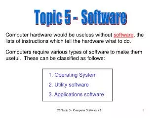 Topic 5 - Software