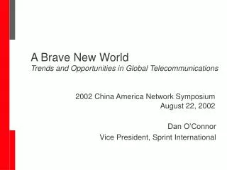 2002 China America Network Symposium August 22, 2002