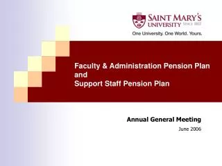 Faculty &amp; Administration Pension Plan and Support Staff Pension Plan