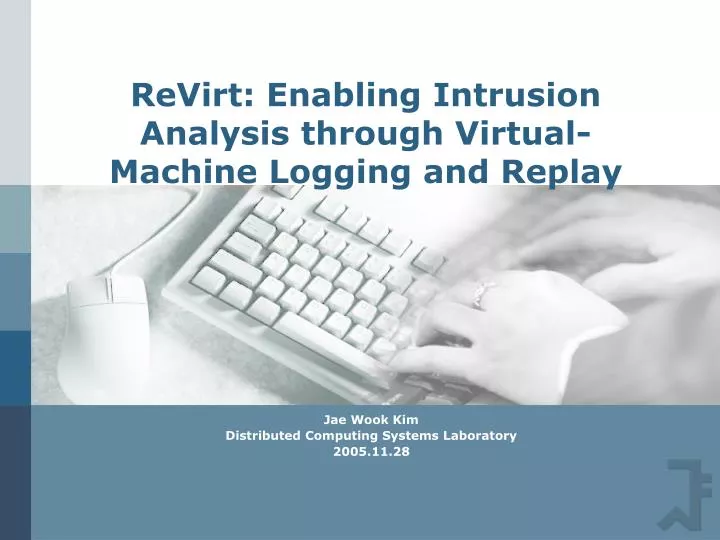 revirt enabling intrusion analysis through virtual machine logging and replay